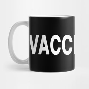 Vaccinated Mug